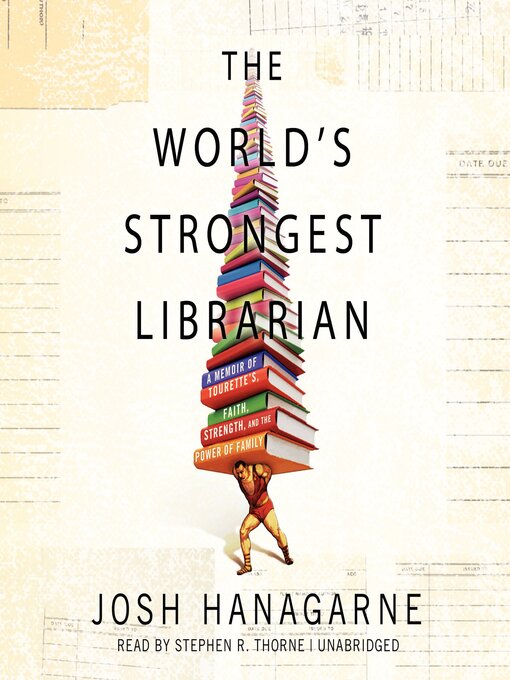 Title details for The World's Strongest Librarian by Josh Hanagarne - Wait list